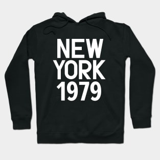 Iconic New York Birth Year Series: Timeless Typography - New York 1979 Hoodie